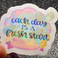 EACH DAY IS A FRESH START (JULY COG OF THE MONTH)
