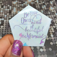 BE YOUR OWN KIND OF BEAUTIFUL MERMAID - REFLECTIVE (AUG COTM)