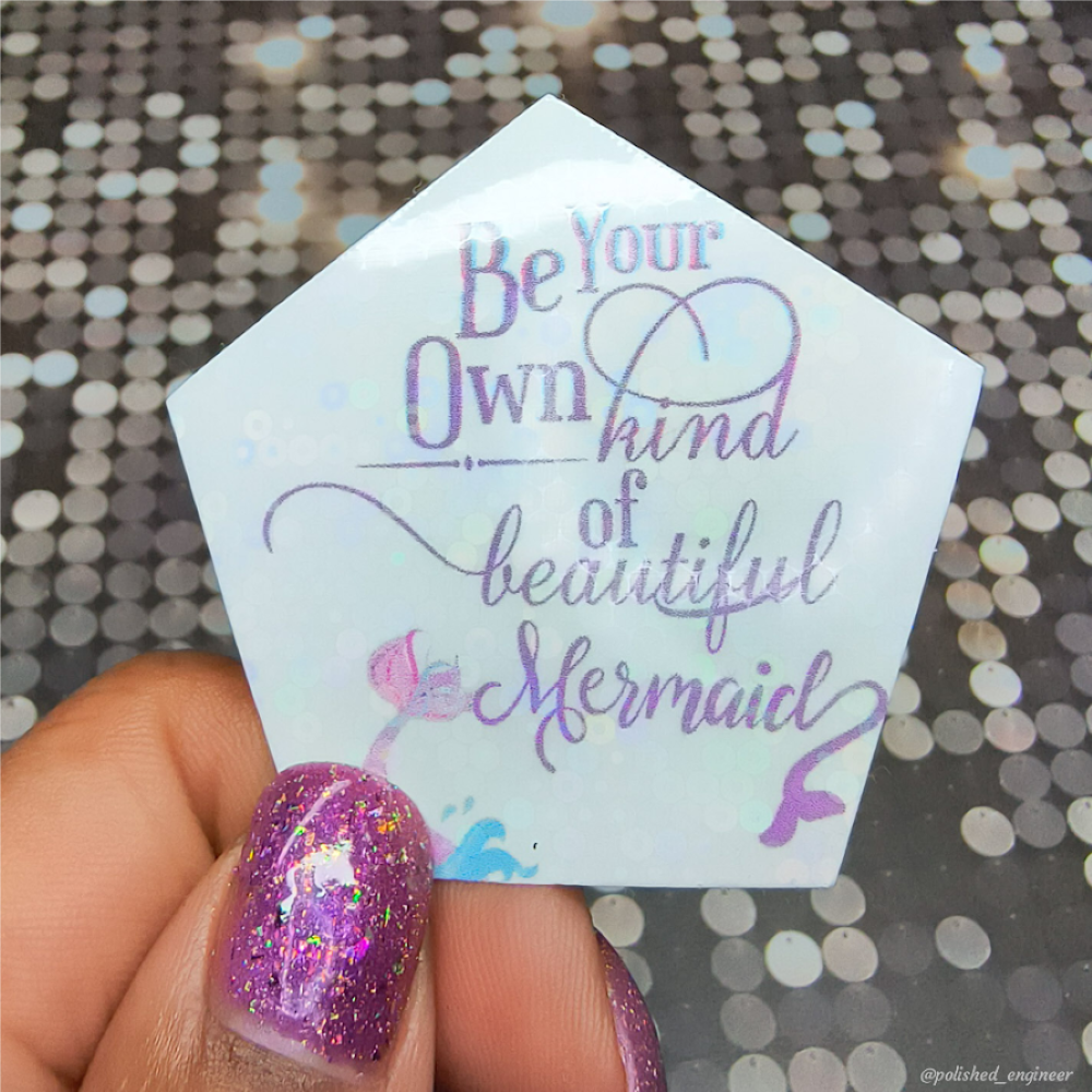 BE YOUR OWN KIND OF BEAUTIFUL MERMAID - REFLECTIVE (AUG COTM)