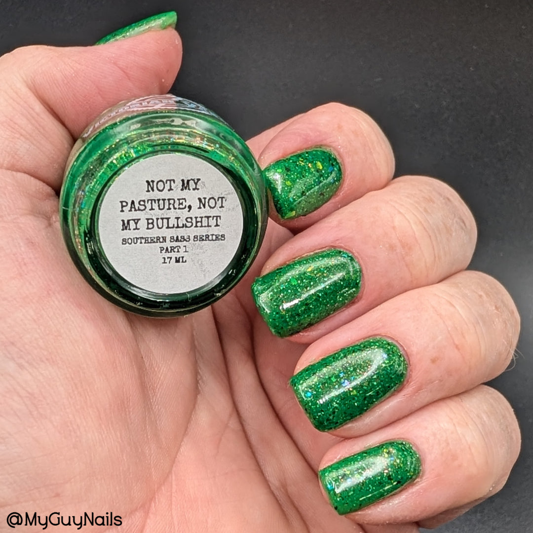 NOT MY PASTURE, NOT MY BULLSHIT